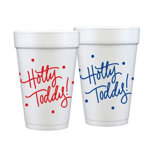 Hotty Toddy! |Foam Cups|